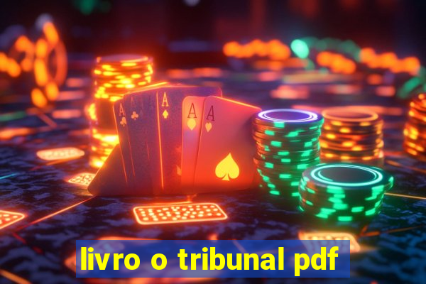 livro o tribunal pdf